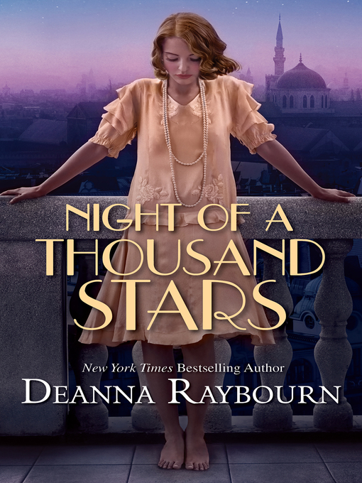 Title details for Night of a Thousand Stars by Deanna Raybourn - Available